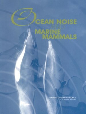 cover image of Ocean Noise and Marine Mammals